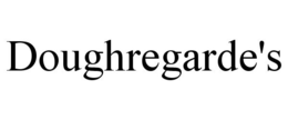 DOUGHREGARDE'S trademark