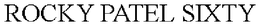 ROCKY PATEL SIXTY trademark