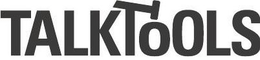 TALKTOOLS trademark
