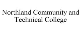 NORTHLAND COMMUNITY AND TECHNICAL COLLEGE trademark