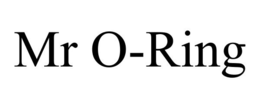 MR O-RING trademark