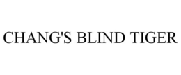 CHANG'S BLIND TIGER trademark