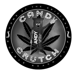 HOME OF THE ORIGINAL EDIBLE ROACH CLIP CANDY CRUTCH ANDY "THE GUMMY WITH A DUAL PURPOSE" trademark