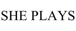 SHE PLAYS trademark