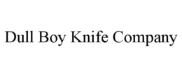 DULL BOY KNIFE COMPANY trademark
