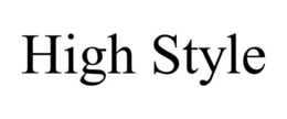 HIGH STYLE trademark