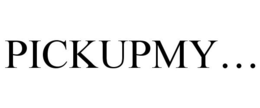 PICKUPMY... trademark