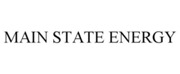 MAIN STATE ENERGY trademark