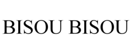 BISOU BISOU trademark