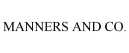 MANNERS AND CO. trademark