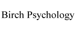 BIRCH PSYCHOLOGY trademark