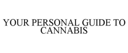 YOUR PERSONAL GUIDE TO CANNABIS trademark