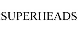 SUPERHEADS trademark