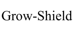 GROW-SHIELD trademark