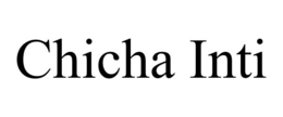 CHICHA INTI trademark