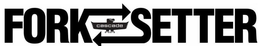 FORK SETTER CASCADE trademark