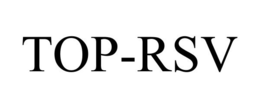 TOP-RSV trademark
