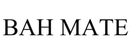 BAH MATE trademark
