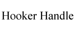 HOOKER HANDLE trademark