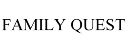FAMILY QUEST trademark