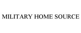 MILITARY HOME SOURCE trademark