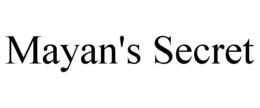 MAYAN'S SECRET trademark