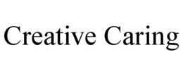 CREATIVE CARING trademark