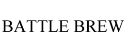 BATTLE BREW trademark