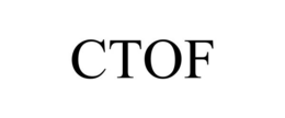 CTOF trademark