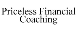 PRICELESS FINANCIAL COACHING trademark
