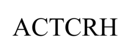 ACTCRH trademark
