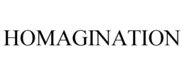 HOMAGINATION trademark