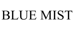 BLUE MIST trademark