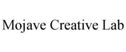 MOJAVE CREATIVE LAB trademark