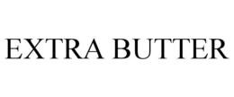 EXTRA BUTTER trademark