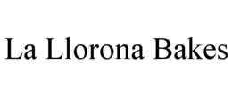 LA LLORONA BAKES trademark