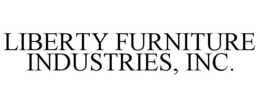 LIBERTY FURNITURE INDUSTRIES, INC. trademark