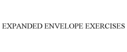EXPANDED ENVELOPE EXERCISES trademark