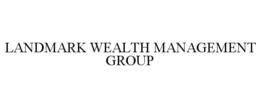 LANDMARK WEALTH MANAGEMENT GROUP trademark