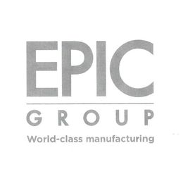 EPIC GROUP WORLD-CLASS MANUFACTURING trademark