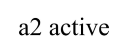A2 ACTIVE trademark