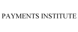 PAYMENTS INSTITUTE trademark