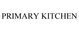 PRIMARY KITCHEN trademark