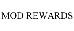MOD REWARDS trademark