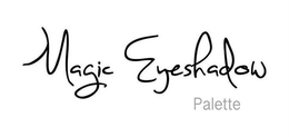 MAGIC EYESHADOW PALETTE trademark