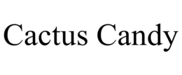 CACTUS CANDY trademark