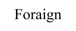 FORAIGN trademark