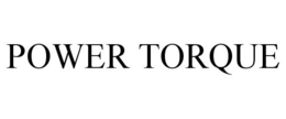 POWER TORQUE trademark
