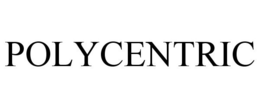POLYCENTRIC trademark