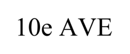 10E AVE trademark